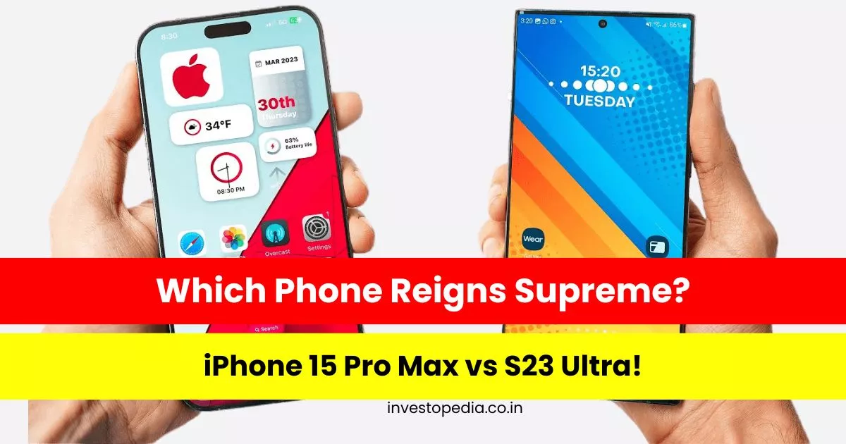 IPhone 15 Pro Max Vs Samsung Galaxy S23 Ultra Mind Blowing Specs