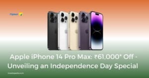 Apple iPhone 14 Pro Max: ₹61,000 Off - Unveiling an Independence Day Special
