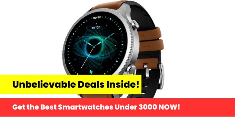 best smartwatches, under 3000, time, tech, sync