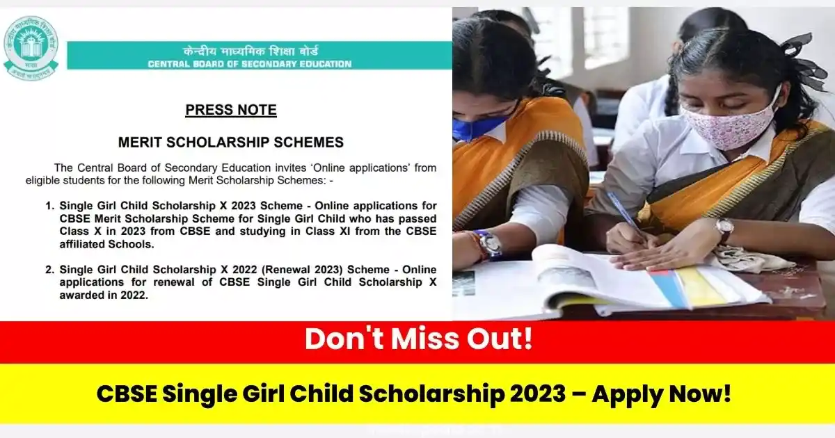 Single Girl Child, CBSE scholarship, Scholarship 2023, Application, Eligibility, Syllabus