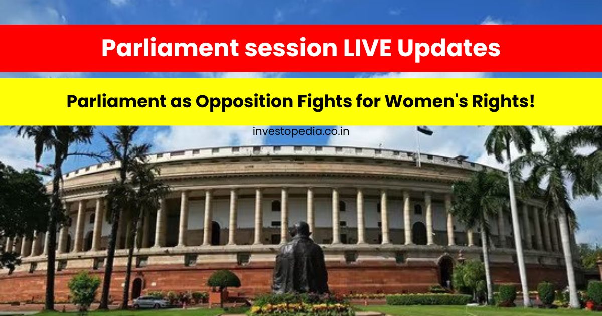 parliament, live updates, Opposition, Women's Reservation Bill, 2023, politics, discussion