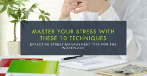 stress management, workplace stress, stress relief, stress techniques, productivity