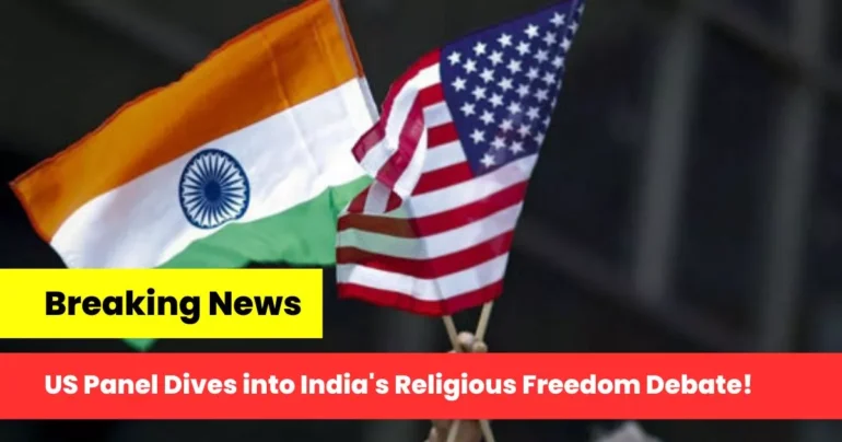 Religious Freedom, USCIRF, India, US Panel Hearing