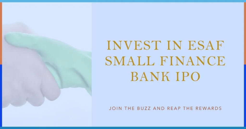 ESAF Small Finance Bank IPO Commences Today: Insights on GMP, Issue Particulars, and Analysis 1 ESAF Small Finance Bank IPO, Investment Opportunity, Exclusive Analysis