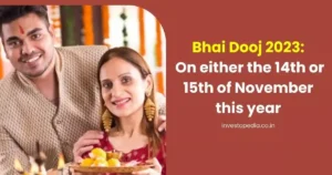Bhai Dooj 2023,