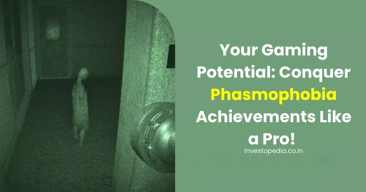 phasmophobia, achievement guide, gaming feats, in-game accomplishments,