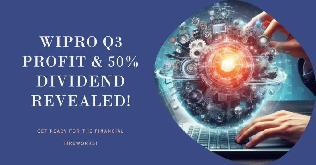 WIPRO, WIPRO RESULTS, DIVIDEND, INCOME, INTERIM DIVIDEND, Q3 RESULTS