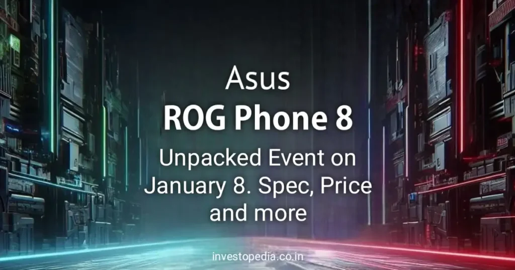 Asus ROG Phone 8, asus rog phone, gaming phone,