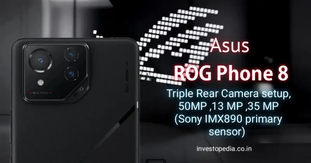 Asus ROG Phone 8 : Asus ने भारत में प्रमुख Powerful Gaming Phone पेश किया. 4 Asus ROG Phone 8, asus rog phone, gaming phone,