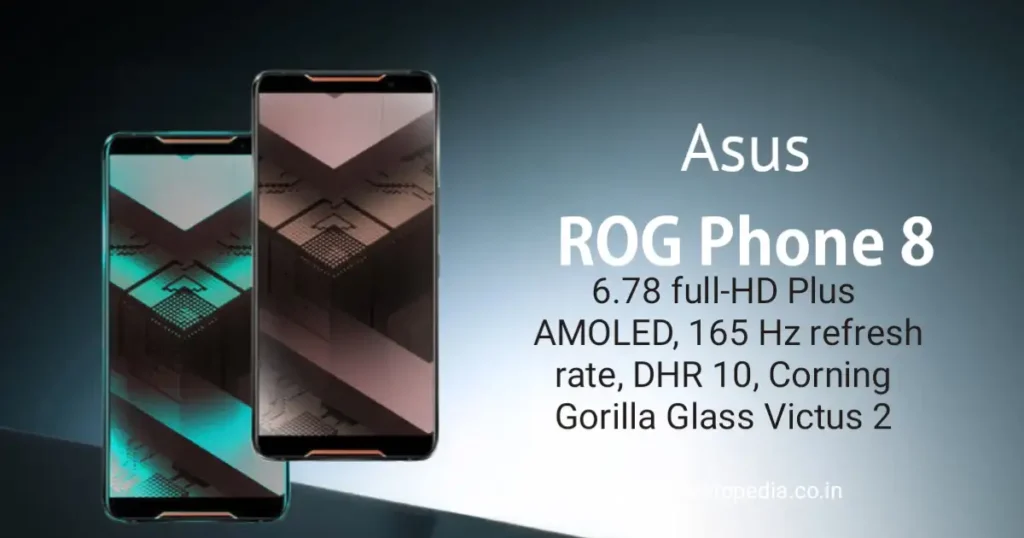 Asus ROG Phone 8 : Asus ने भारत में प्रमुख Powerful Gaming Phone पेश किया. 2 Asus ROG Phone 8, asus rog phone, gaming phone,