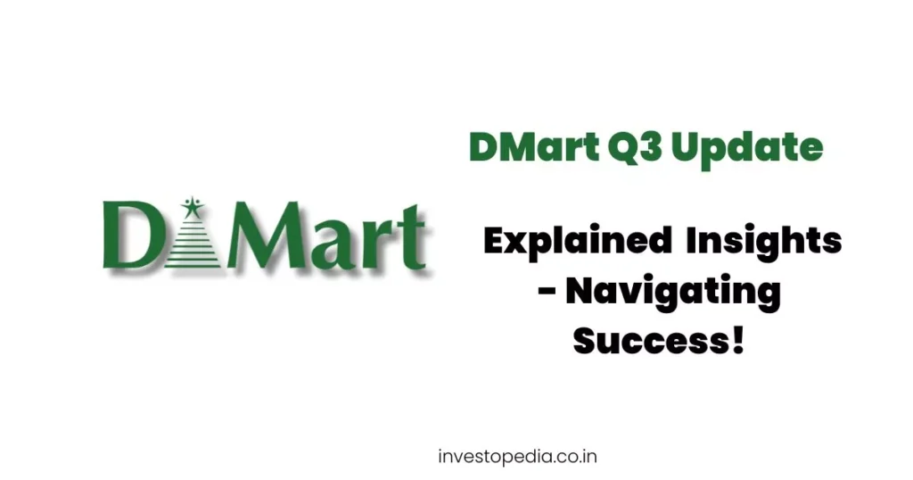DMart, Q3 Update, Brokerages, Analysts, Business Growth, Acceleration Strategies,