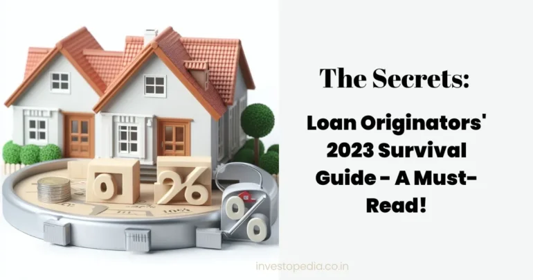 Loan Originators, Mortgage Business, Mortgage Strategies, Survival Tactics, 2023 Challenges