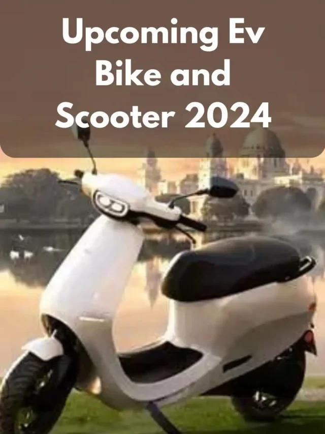 Anticipated EV Bikes & Scooters Arrival India 2024 investopedia.co.in