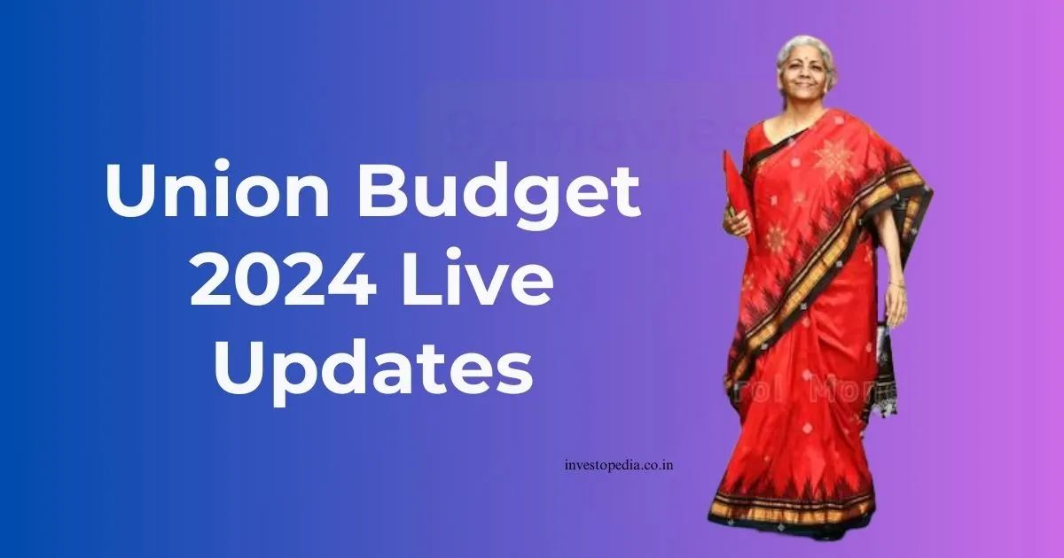 Budget 2024 Live Update : 2024 का आगामी Union Budget  , 1 फरवरी, 2024