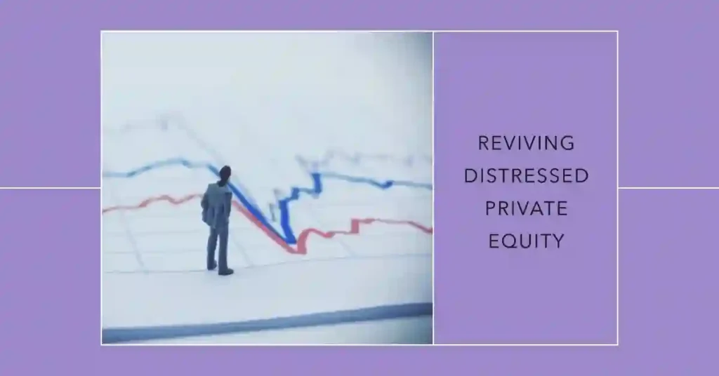 Unveiled: 9 types of Private Equity Strategies for Savvy Investors 6 9 types of Private Equity Strategies,Distressed Private Equity: Turning Around Troubled Waters