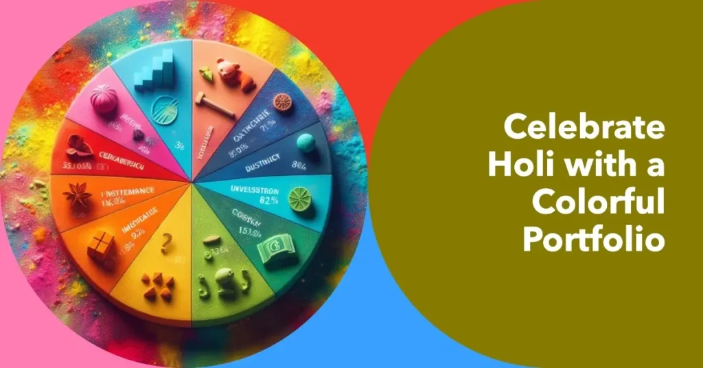 Why Holi is Special for Investors in 2024 ? Holi Secret: Investing Wins You Didn't Know Existed 4 Holi is Special for Investors