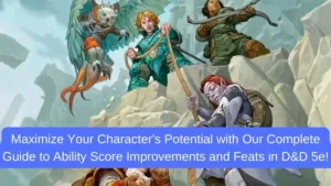 D&D 5e, Ability Score Improvements, ASIs, Feats, Dungeons and Dragons Guide, Character Leveling, D&D Tips, Multiclassing, Roleplaying Games,