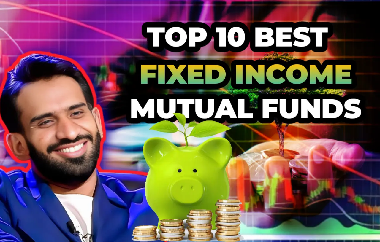Best Fixed Income Mutual Funds, Fixed income, Mutual Funds