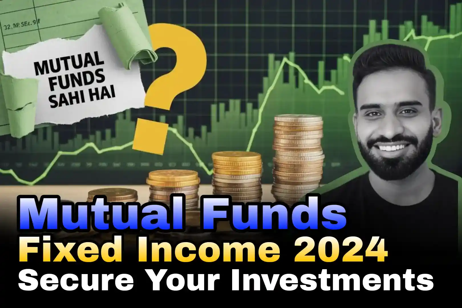 Fixed Income Mutual Funds ,Fixed Income 2024, Fixed Income Mutual Funds in India 2024, Mutual Funds, Secure Your Investments,