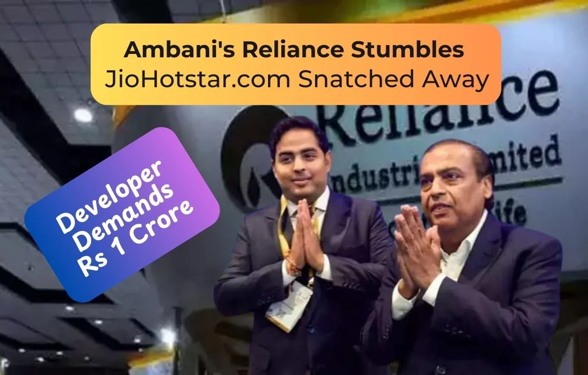 Reliance Loses JioHotstar.com : Developer Demands Rs 1 Crore