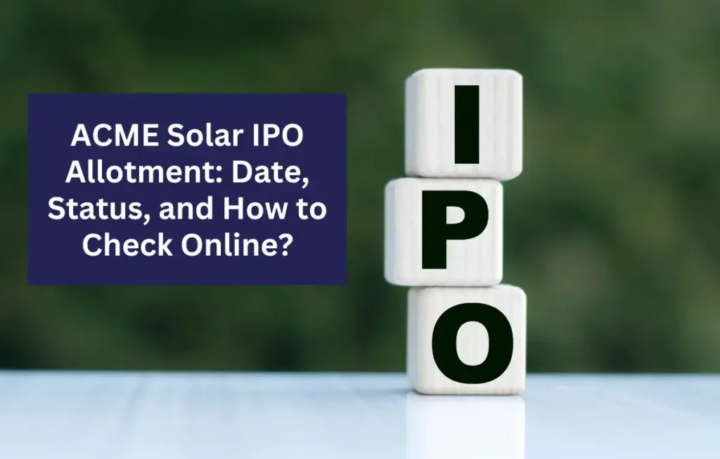 ACME Solar IPO Allotment
