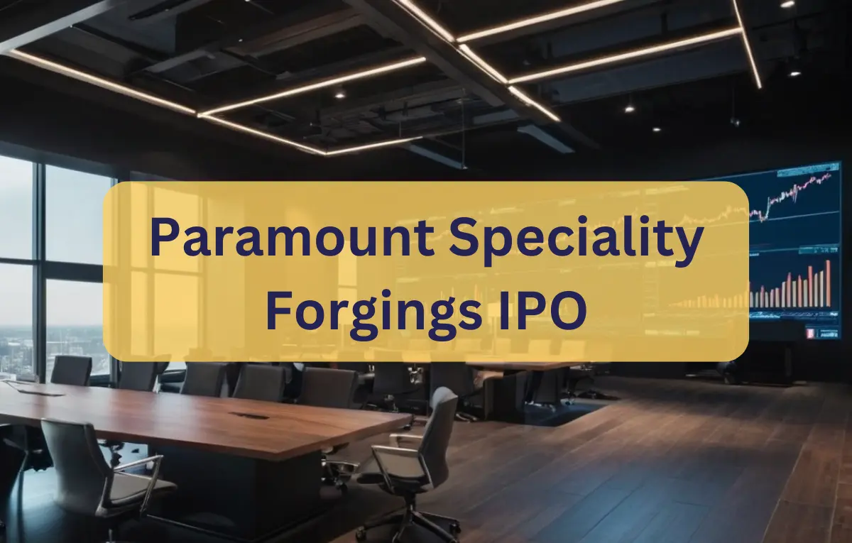 Paramount Speciality Forgings IPO