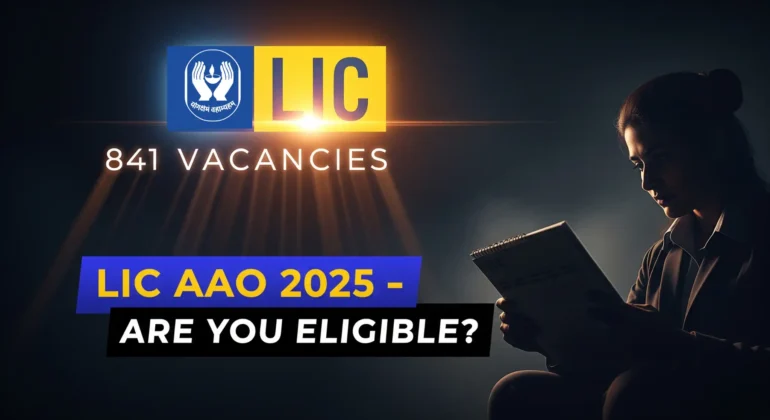 LIC AAO 2025,LIC AAO vacancies,LIC AAO eligibility,LIC AAO exam dates,LIC AAO salary, LIC AAO syllabus,