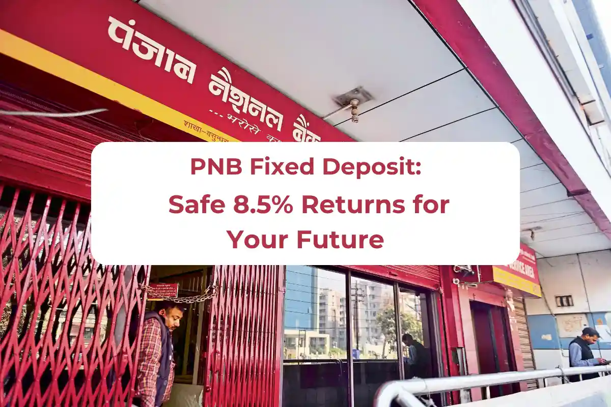 PNB Fixed Deposit Scheme 2025